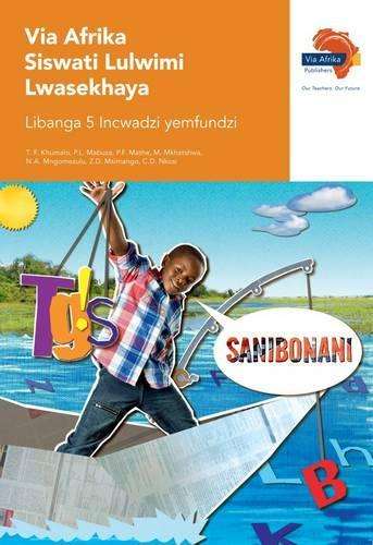 Via Afrika Siswati: Gr 5: Learnerâs book - SISWATI-GR5