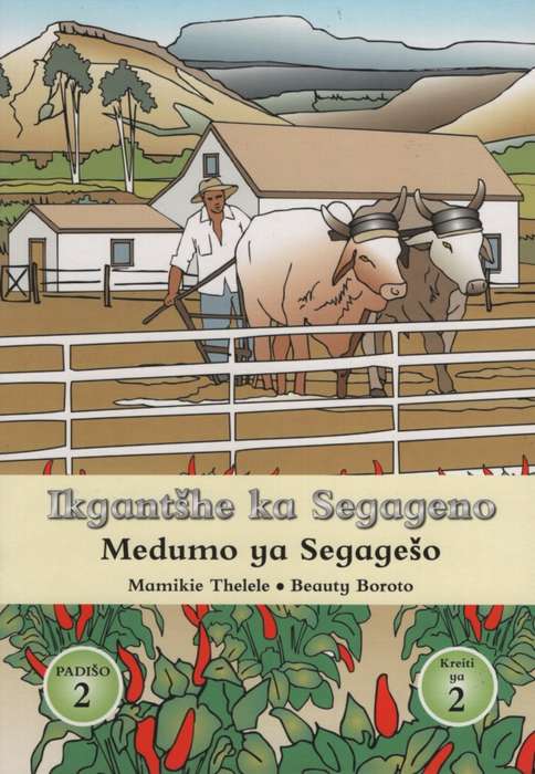 Ikgantshe ka Segagano: Padiso 2: Gr 2: Reader - SEPEDI-GR2