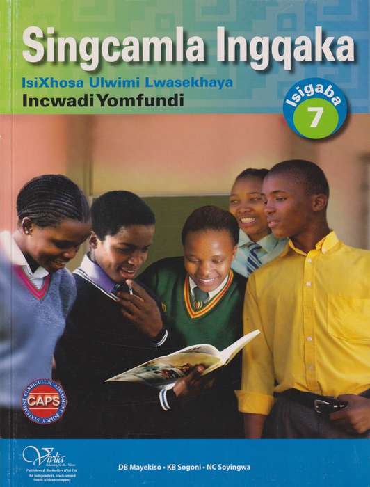 Singcamla ingqaka CAPS: Gr 7: Incwadi yomfundi - ISIXHOSA-GR7