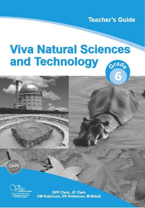 Viva natural sciences & technology CAPS: Gr 6: Teacher's guide - NST-GR6