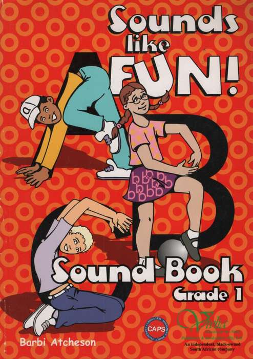 Sounds like fun! CAPS : Gr 1: Sound & workbook - VIVLIA