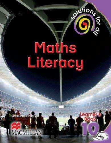 Solutions for all mathematical literacy: Gr 10: Learner's book - MATHSLIT-GR10