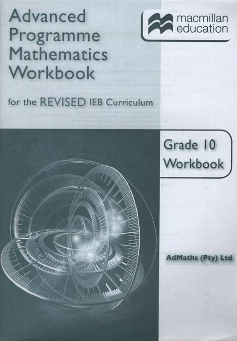 ADVANCED PROGRAMME MATHS FOR IEB GR10 WB - MATHS-GR10