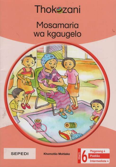MOSAMARIA WA KGAUGELO GR6 LEVEL 4 - MACMIL-SEPEDI