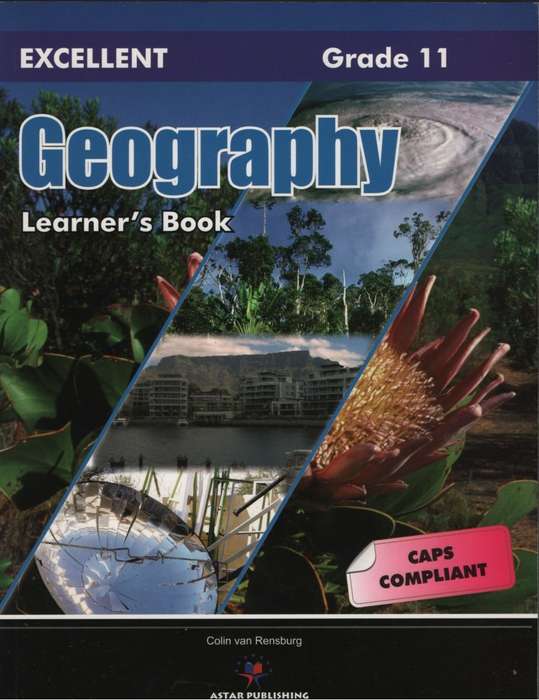 Excellent Geography: Gr 11: Learner's Book - GEO-GR11