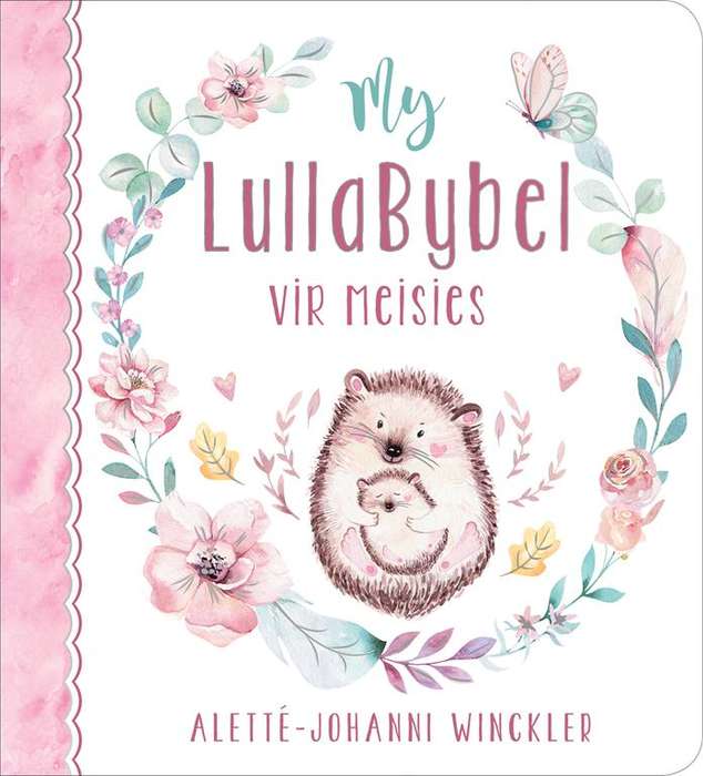 My LullaBybel Vir Meisies - AlettÃ©-Johanni Winckler