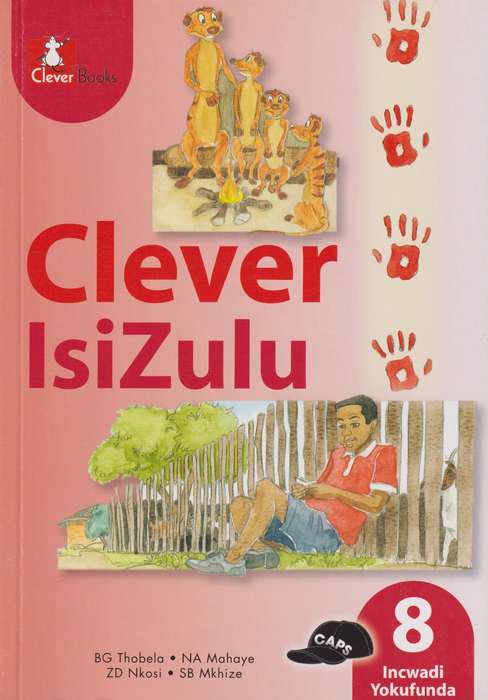 Clever isiZulu: Gr 8: Core reader - ISIZULU-GR8