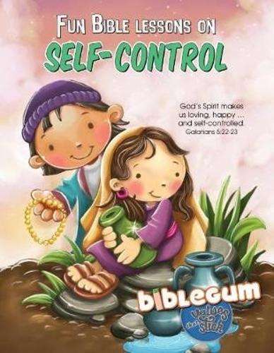 Fun Bible lessons on self control - Agnes de Bezenac