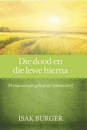 Die Dood en die Lewe Hierna - BURGER,I