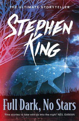 Full Dark No Stars - Stephen King