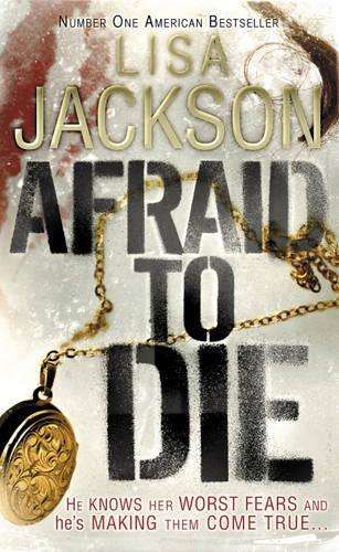 Afraid to Die - Lisa Jackson