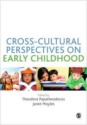 Cross-Cultural Perspectives on Early Childhood - PAPATHEODOROU,T