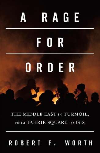 A Rage for Order - Robert F. Worth