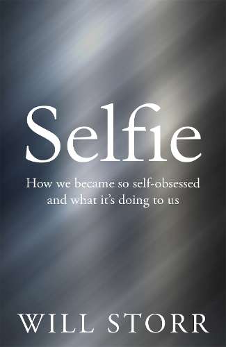 Selfie - Will Storr