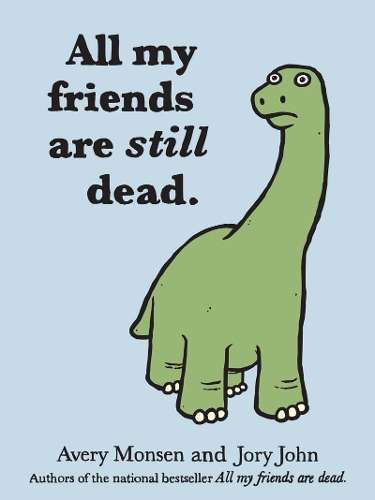 All My Friends Are Still Dead - John Jory