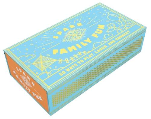 Spark Family Fun: 50 Ways to Play, Laugh, and Connect - Chronicle Books