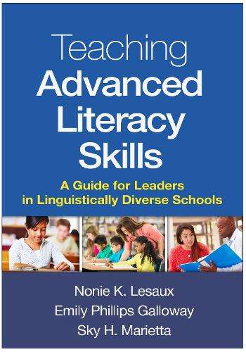 Teaching Advanced Literacy Skills - Nonie K. Lesaux