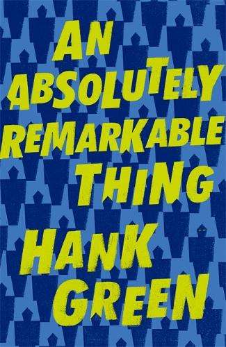 ABSOLUTELY REMARKABLE THING ZOOP - Hank Green
