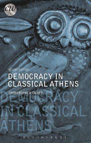 Democracy in Classical Athens - Christopher Carey - 9781474286367
