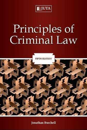 Principles of Criminal Law - Jonathan Burchell - 9781485109723