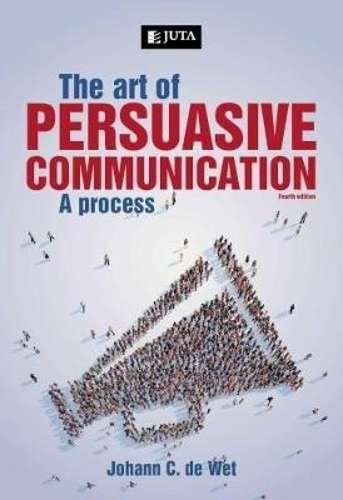 ART OF PERSUASIVE COMMUNICATION A PROC SECONDHAND - DEWET
