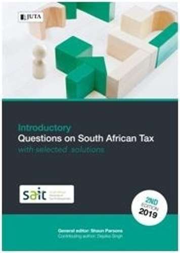 Introductory questions on South African tax with selected solutions - PARSON