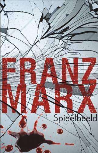Spieelbeeld - Franz Marx
