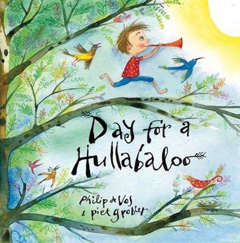 Day for a hullabaloo - De Vos, Philip (ill. by Piet