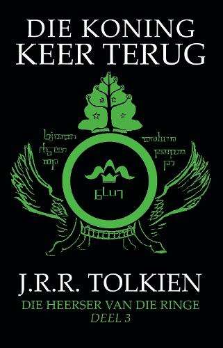 Heerser van die ringe, Die: Die koning keer terug (3) - Tolkien, JRR (vert. deur Kob