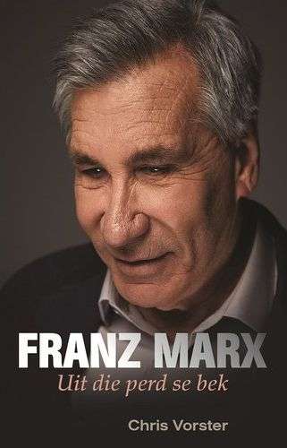 Franz Marx â Uit die perd se bek - Vorster, Chris