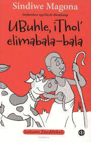 Ubuhle iThole elimbala-bala: Book 5 - Sindiwe Magona