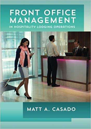 Front Office Management in Hospitality Lodging Operations - Matt A Casado