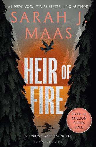 Heir of Fire: From the # 1 Sunday Times best-selling author of A Cou - Sarah J. Maas