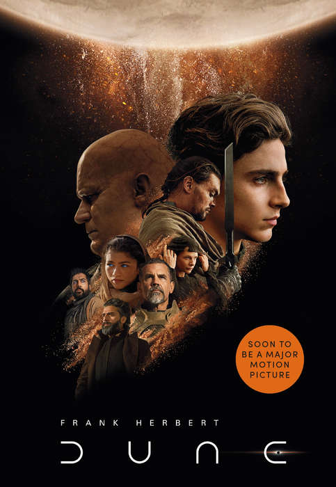 Dune: now a major blockbuster film - Frank Herbert