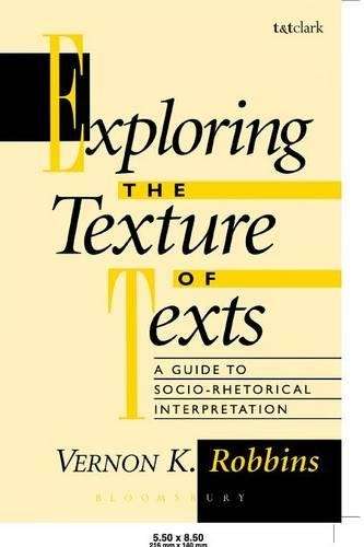 Exploring the Texture of Texts - Vernon K. Robbins