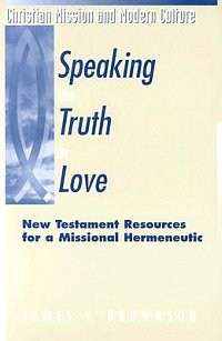 Speaking the Truth in Love - J.V. Brownson