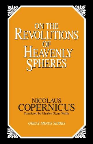 On The Revolutions Of Heavenly Spheres - Nicolaus Copernicus