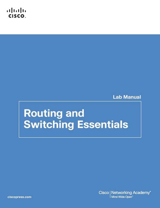 Routing and Switching Essentials Lab Manual - Cisco Networking Academy