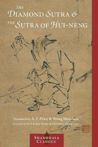 The Diamond Sutra And The Sutra Of Hui-Neng - Wong Mou-Lam