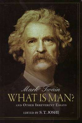 What Is Man? - Mark Twain