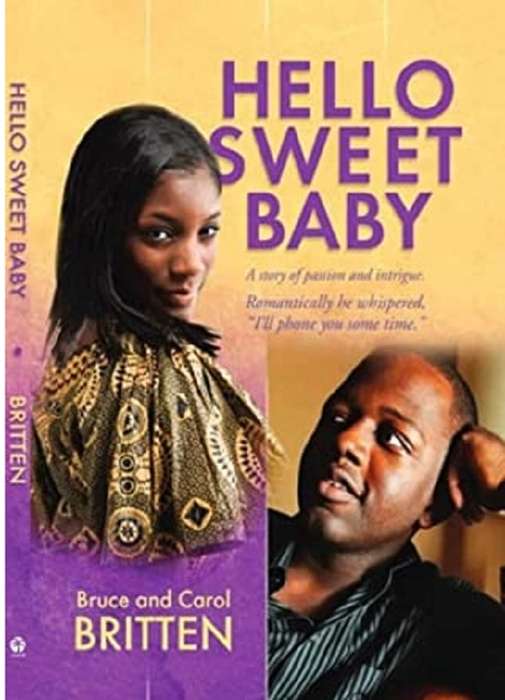 Hello Sweet Baby: A Story of Passion and Intrigue - Bruce Britten