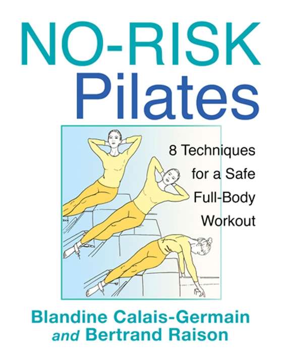 No-Risk Pilates - Blandine Calais-Germain