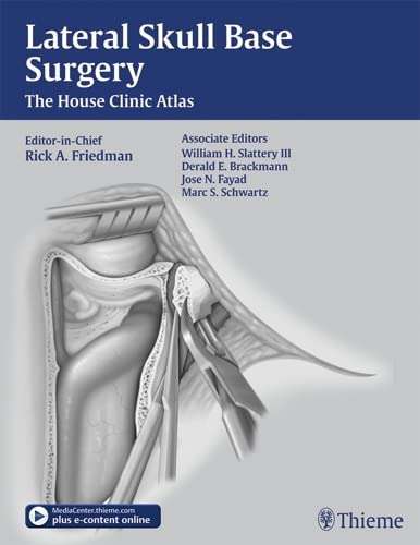 Lateral Skull Base Surgery - FRIEDMANR