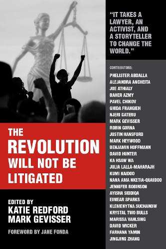 Revolution Will Not Be Litigated - N