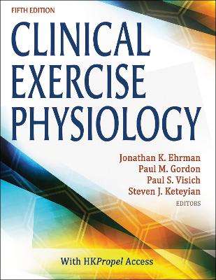 CLINICAL EXERCISE PHYSIOLOGY 5ED - EHRMAN