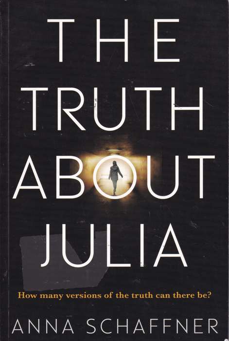 TRUTH ABOUT JULIA PSYCHOLOGICAL NOVEL SECONDHAND - SCHAFFNER,A