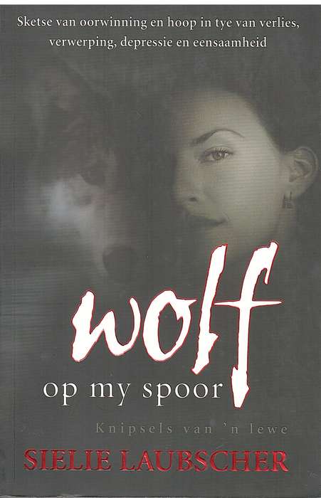 Wolf Op My Spoor - S. Laubscher