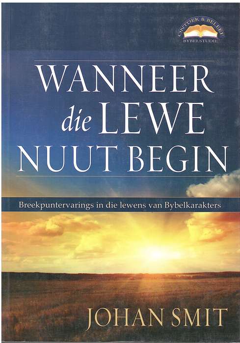 WANNEER DIE LEWE NUUT BEGIN BREEKPUNTERV - SMIT,J