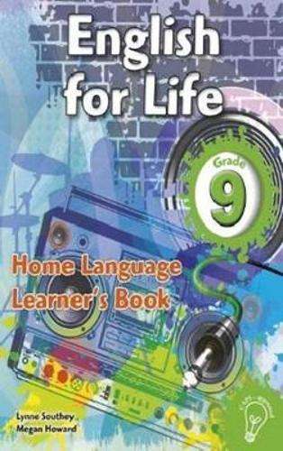 English for life home language (CAPS): Gr 9: Learner's book - ENG-GR9
