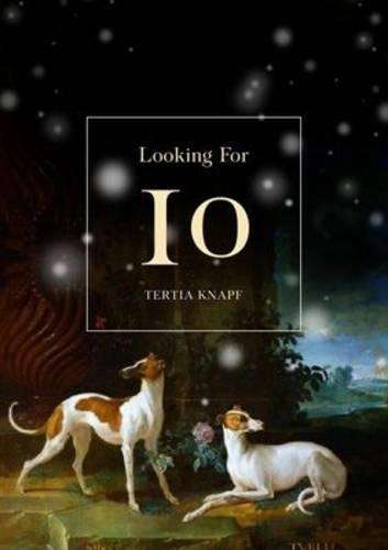 Looking for Io - Tertia Knaap